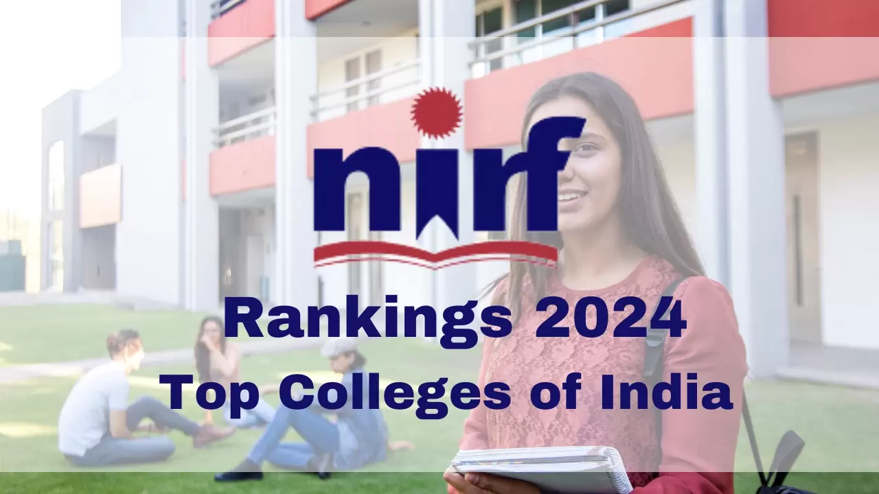 NIRF Ranking 2024: Top Colleges & Universities in India