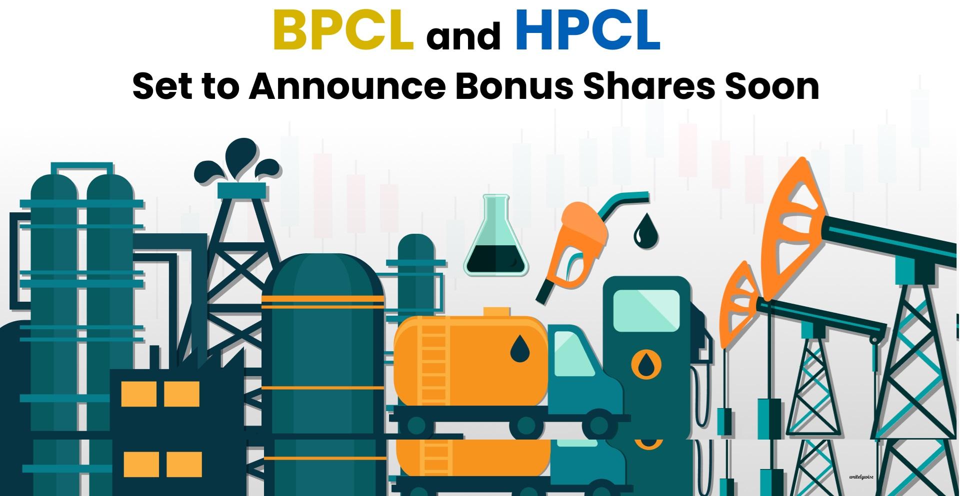 Unlocking Value: Bonus Alert as HPCL and BPCL Prepare for Q4 Results and First Free Share Issue in Seven Years