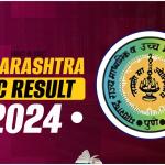 SSC & HSC Result 2024: Live Updates! Stay Tuned for Maharashtra Board's Latest Announcements on mahresult.nic.in